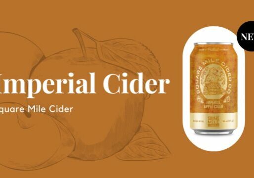 Square Mile Introduces new Imperial Cider